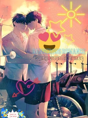 cover image of Dangerous Romance
